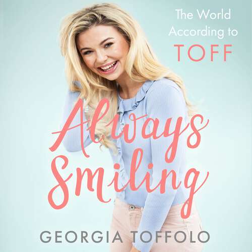 Book cover of Always Smiling: The World According to Toff