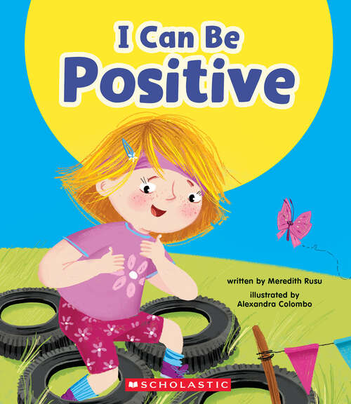 Book cover of I Can Be Positive (Learn About)