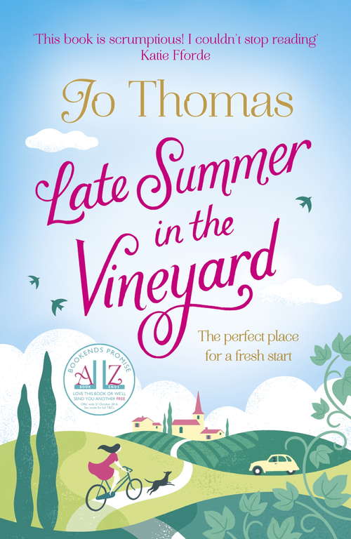 Book cover of Late Summer in the Vineyard: A gorgeous read filled with sunshine and wine in the South of France