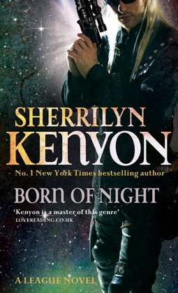 Book cover of Born Of Night: Number 1 in series (League #1)