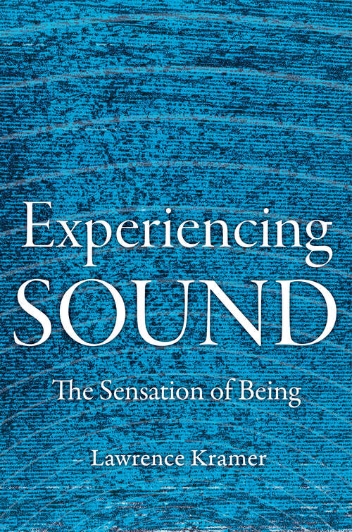 Book cover of Experiencing Sound: The Sensation of Being