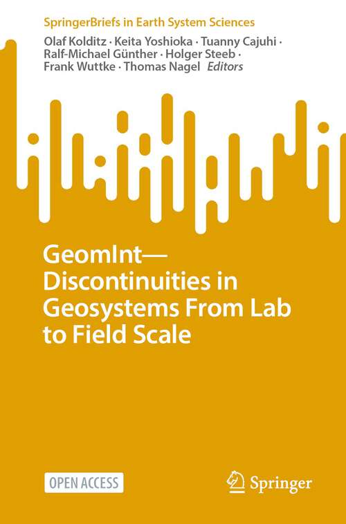 Book cover of GeomInt—Discontinuities in Geosystems From Lab to Field Scale (1st ed. 2023) (SpringerBriefs in Earth System Sciences)