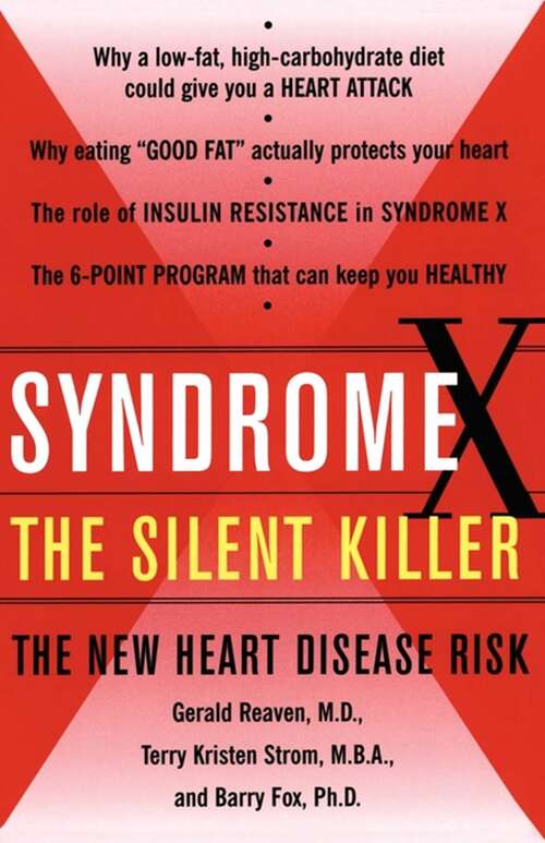 Book cover of Syndrome X: Overcoming the Silent Killer That Can Give You a Heart Attack (Contemporary Endocrinology Ser. #12)