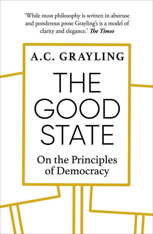 Book cover of The Good State: On the Principles of Democracy
