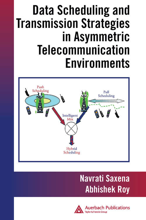 Book cover of Data Scheduling and Transmission Strategies in Asymmetric Telecommunication Environments (1)