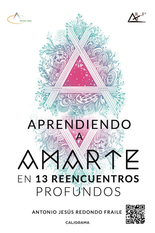 Book cover of Aprendiendo a amarte en 13 reencuentros profundos