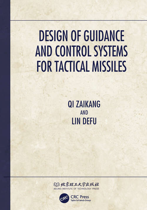 Book cover of Design of Guidance and Control Systems for Tactical Missiles