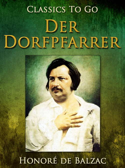 Book cover of Der Dorfpfarrer (Classics To Go)