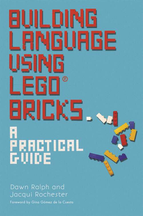 Book cover of Building Language Using LEGO® Bricks: A Practical Guide