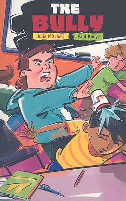 Book cover of The Bully (Rigby Focus Forward)