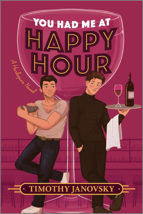 Book cover of You Had Me at Happy Hour: A Novel (Original)