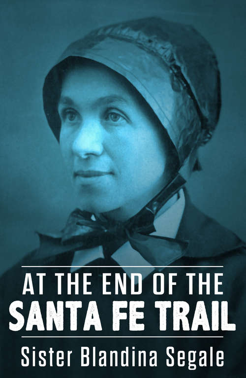 Book cover of At the End of the Santa Fe Trail