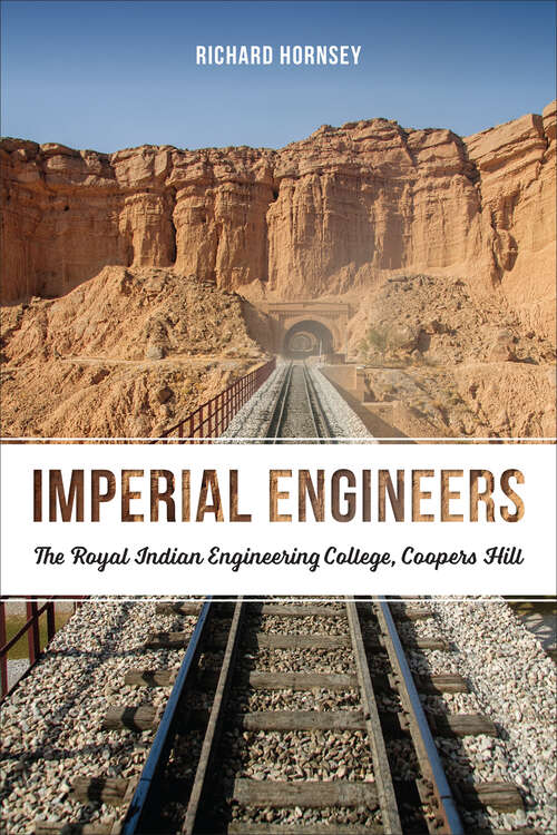 Book cover of Imperial Engineers: The Royal Indian Engineering College, Coopers Hill