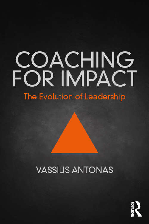 Book cover of Coaching for Impact: The Evolution of Leadership