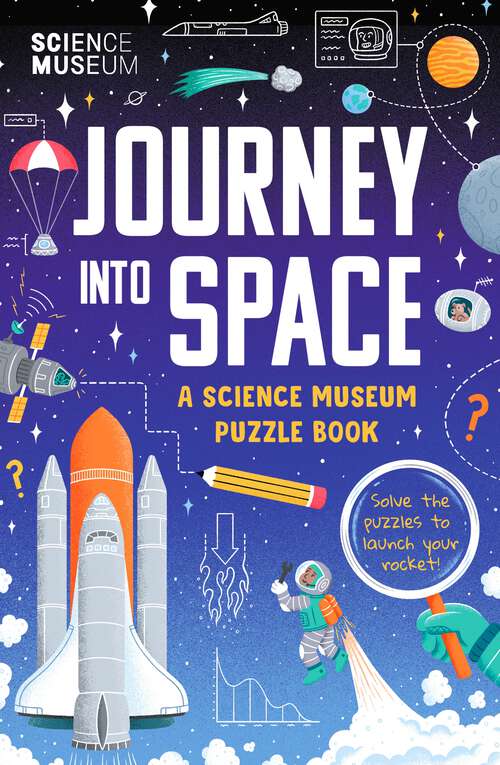 Book cover of The Science Museum Puzzle Book: Journey Into Space