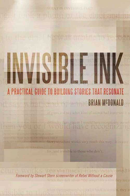 Book cover of Invisible Ink: A Practical Guide to Building Stories that Resonate