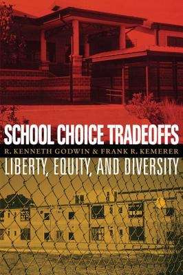 Book cover of School Choice Tradeoffs: Liberty, Equity, and Diversity