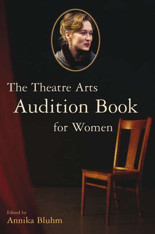 Book cover of The Theatre Arts Audition Book for Women