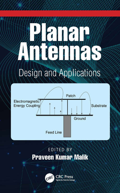 Book cover of Planar Antennas: Design and Applications (Electrical Engineering Developments Ser.)