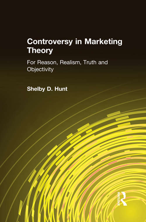 Book cover of Controversy in Marketing Theory: For Reason, Realism, Truth and Objectivity