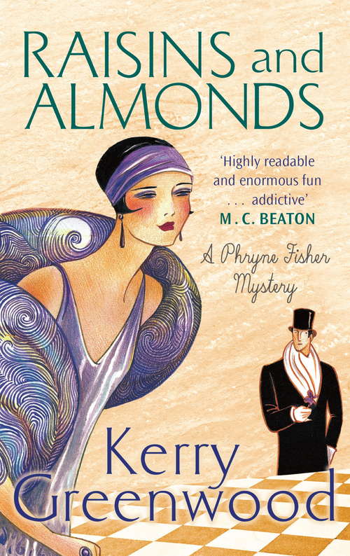 Book cover of Raisins and Almonds: Miss Phryne Fisher Investigates (Phryne Fisher #9)
