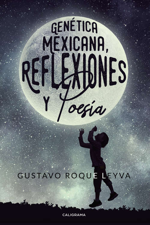 Book cover of Genética Mexicana, Reflexiones y Poesía