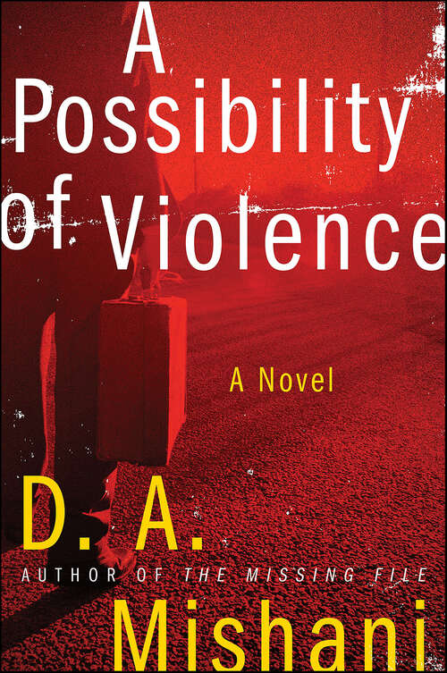 Book cover of A Possibility of Violence: A Novel (Avraham Avraham Series #2)