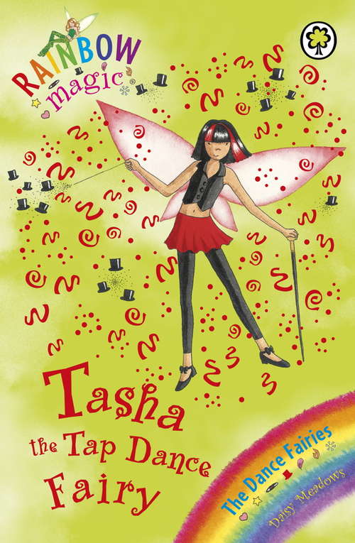 Book cover of Tasha The Tap Dance Fairy: The Dance Fairies Book 4 (Rainbow Magic #4)