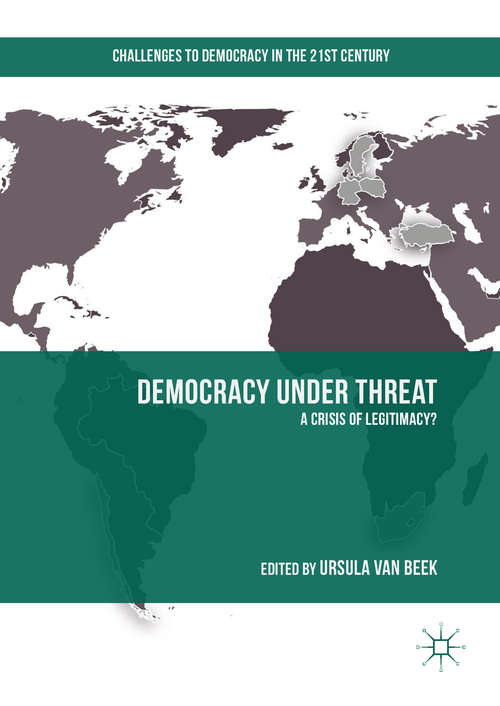 Book cover of Democracy under Threat: A Crisis Of Legitimacy? (Challenges to Democracy in the 21st Century)