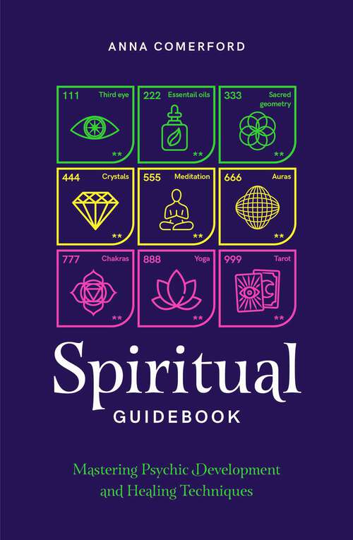 Book cover of Spiritual Guidebook: Mastering Psychic Development And Healing Techniques