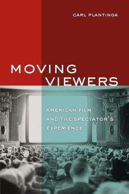 Book cover of Moving Viewers: American Film and the Spectator's Experience