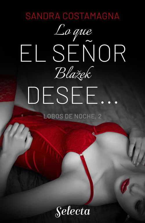 Book cover of Lo que el señor Blazek desee... (Lobos en la noche: Volumen 2)