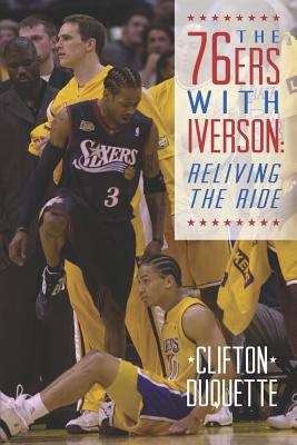 Book cover of The 76ers with Iverson: Reliving the Ride