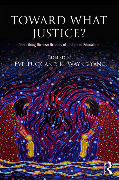 Book cover of Toward What Justice?: Describing Diverse Dreams of Justice in Education