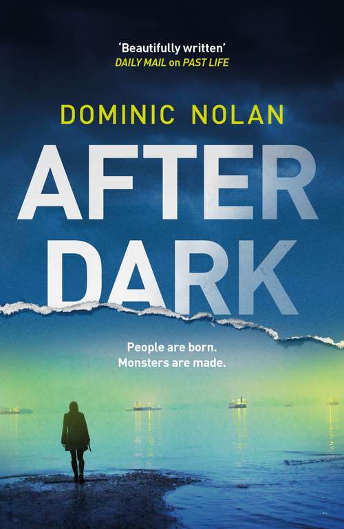 Book cover of After Dark: a stunning and unforgettable crime thriller