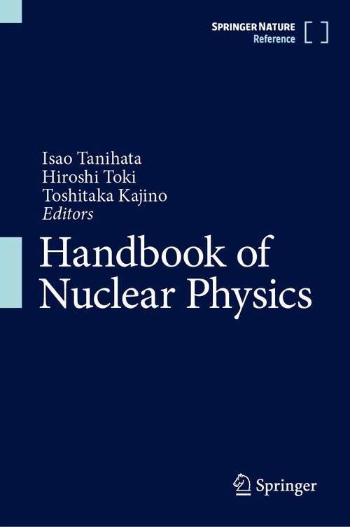 Book cover of Handbook of Nuclear Physics (1st ed. 2023)