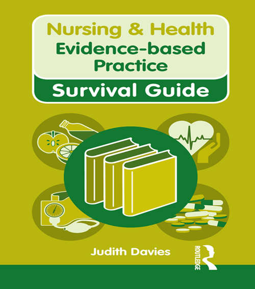 Book cover of Nursing & Health Survival Guide: Evidence Based Practice (Nursing and Health Survival Guides)