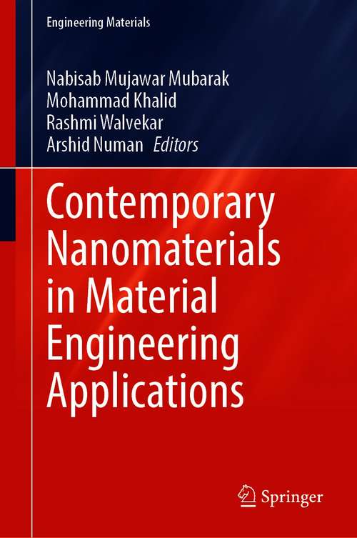 Book cover of Contemporary Nanomaterials in Material Engineering Applications (1st ed. 2021) (Engineering Materials)