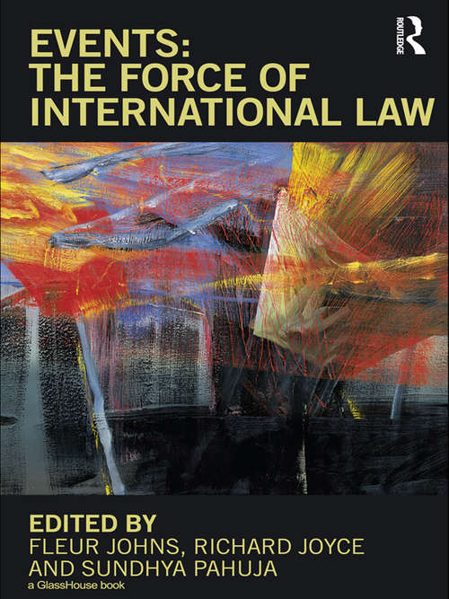 Book cover of Events: The Force Of International Law