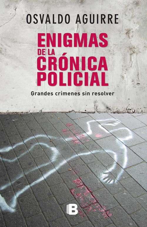 Book cover of Enigmas de la crónica policial: Grandes crímenes sin resolver