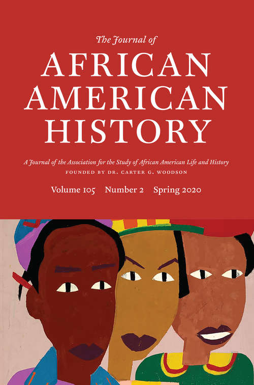 Book cover of The Journal of African American History, volume 105 number 2 (Spring 2020)