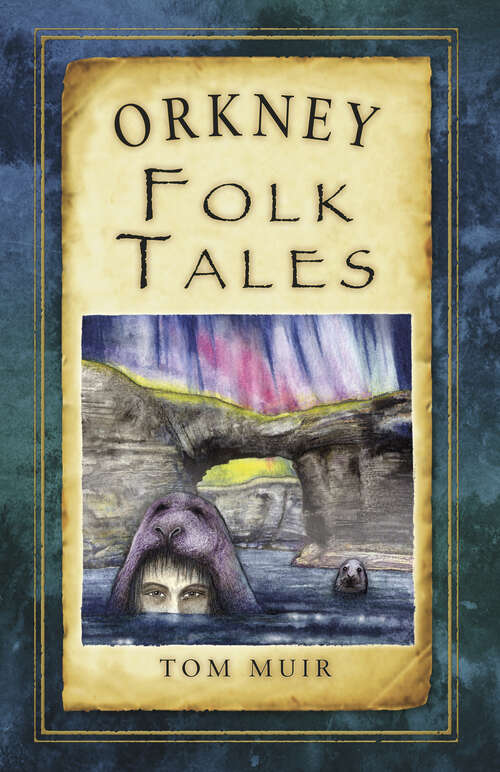 Book cover of Orkney Folk Tales (Folk Tales: United Kingdom)