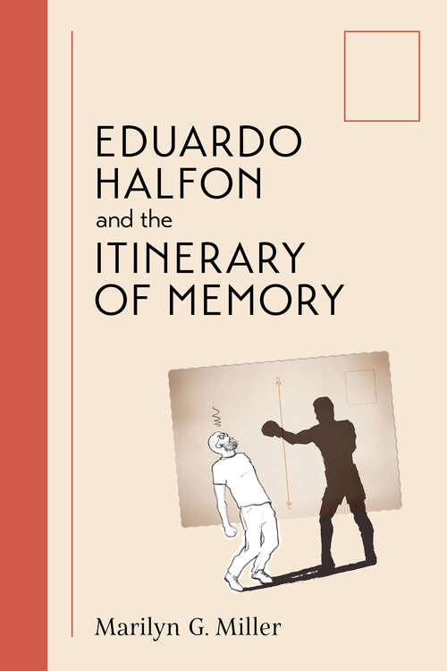 Book cover of Eduardo Halfon and the Itinerary of Memory