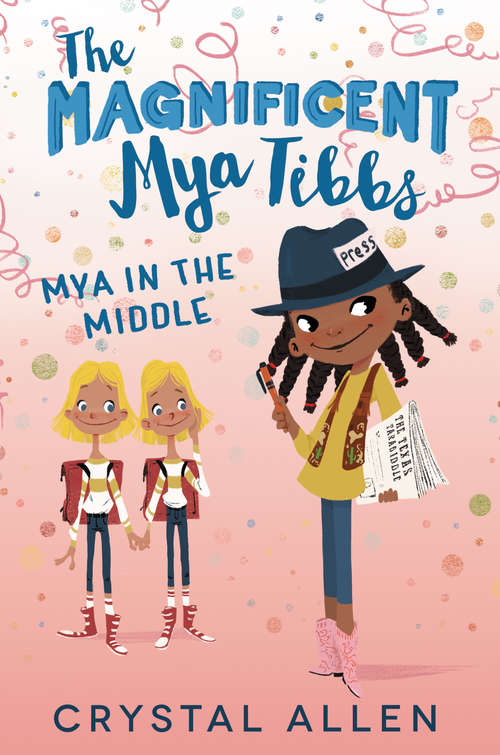 Book cover of The Magnificent Mya Tibbs: Spirit Week Showdown (The\magnificent Mya Tibbs Ser. #3)