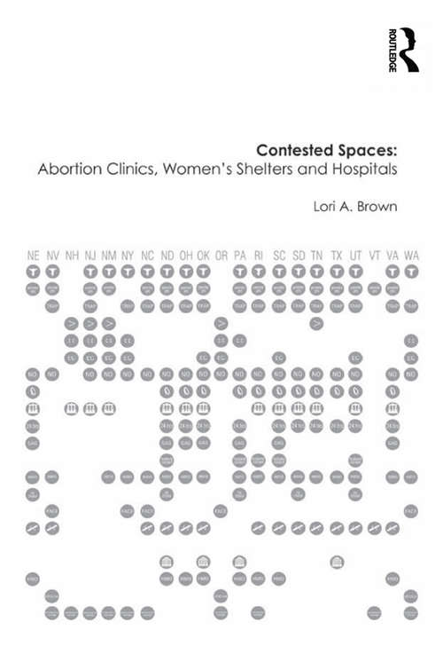 Book cover of Contested Spaces: Politicizing the Female Body