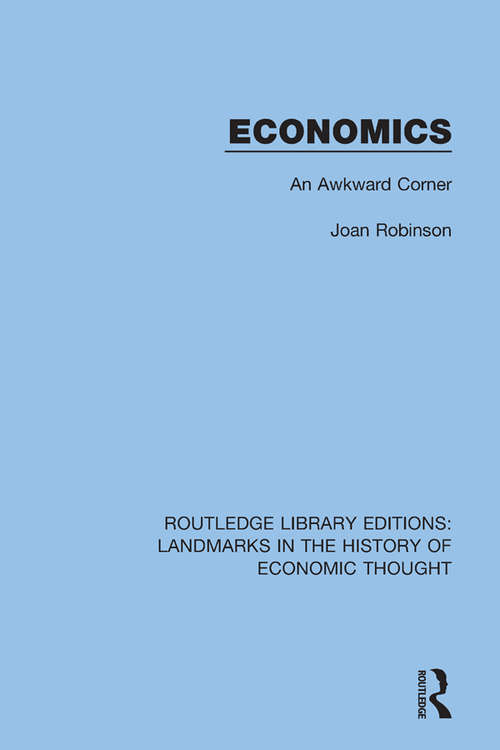 Book cover of Economics: An Awkward Corner (2) (Routledge Library Editions: Landmarks in the History of Economic Thought)
