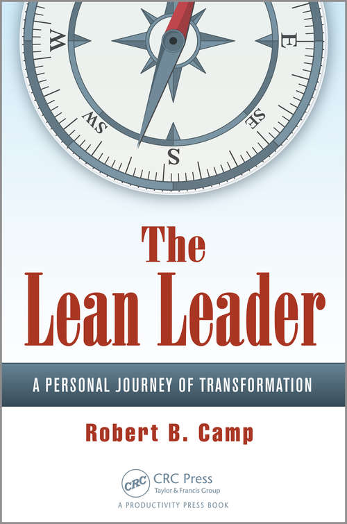 Book cover of The Lean Leader: A Personal Journey of Transformation