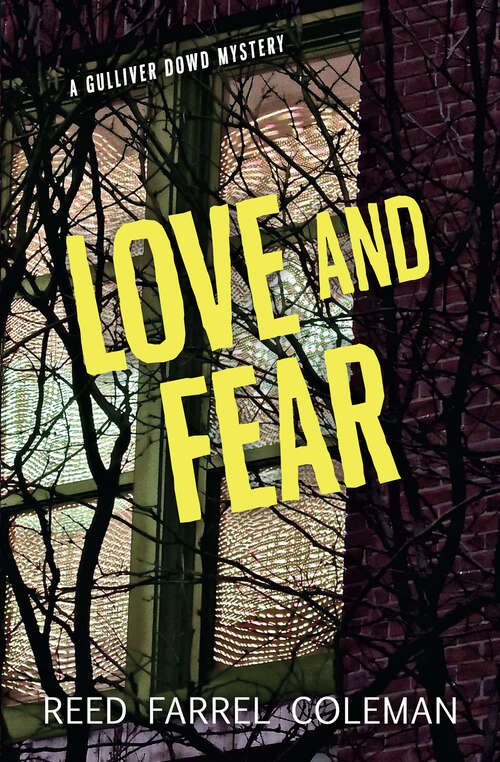 Book cover of Love and Fear: A Gulliver Dowd Mystery (Gulliver Dowd Mystery)