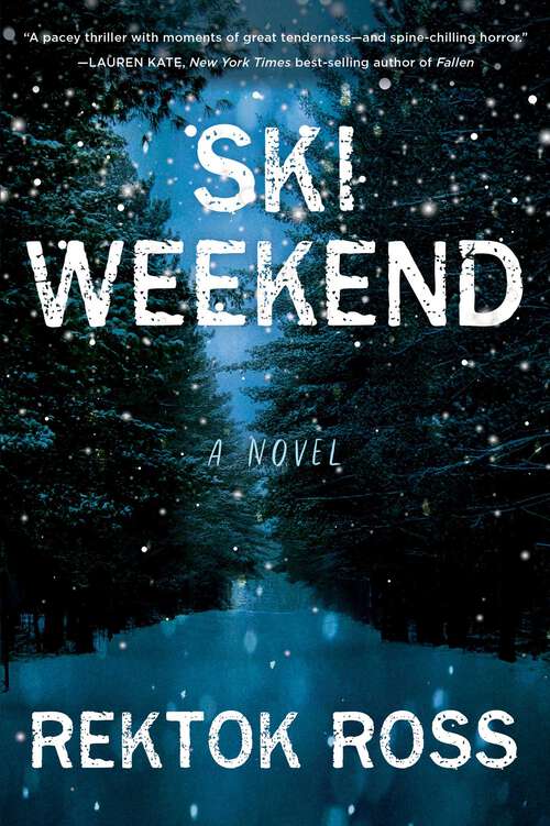 Book cover of Ski Weekend: A Novel