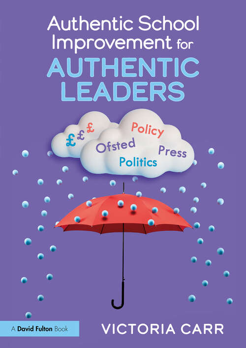 Book cover of Authentic School Improvement for Authentic Leaders